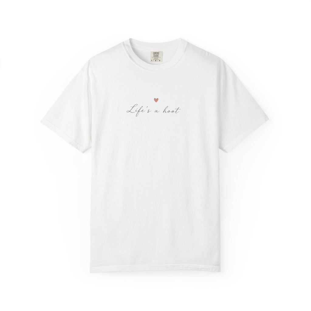 Life Is a Hoot T-Shirt