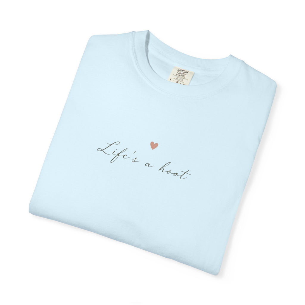 Life Is a Hoot T-Shirt