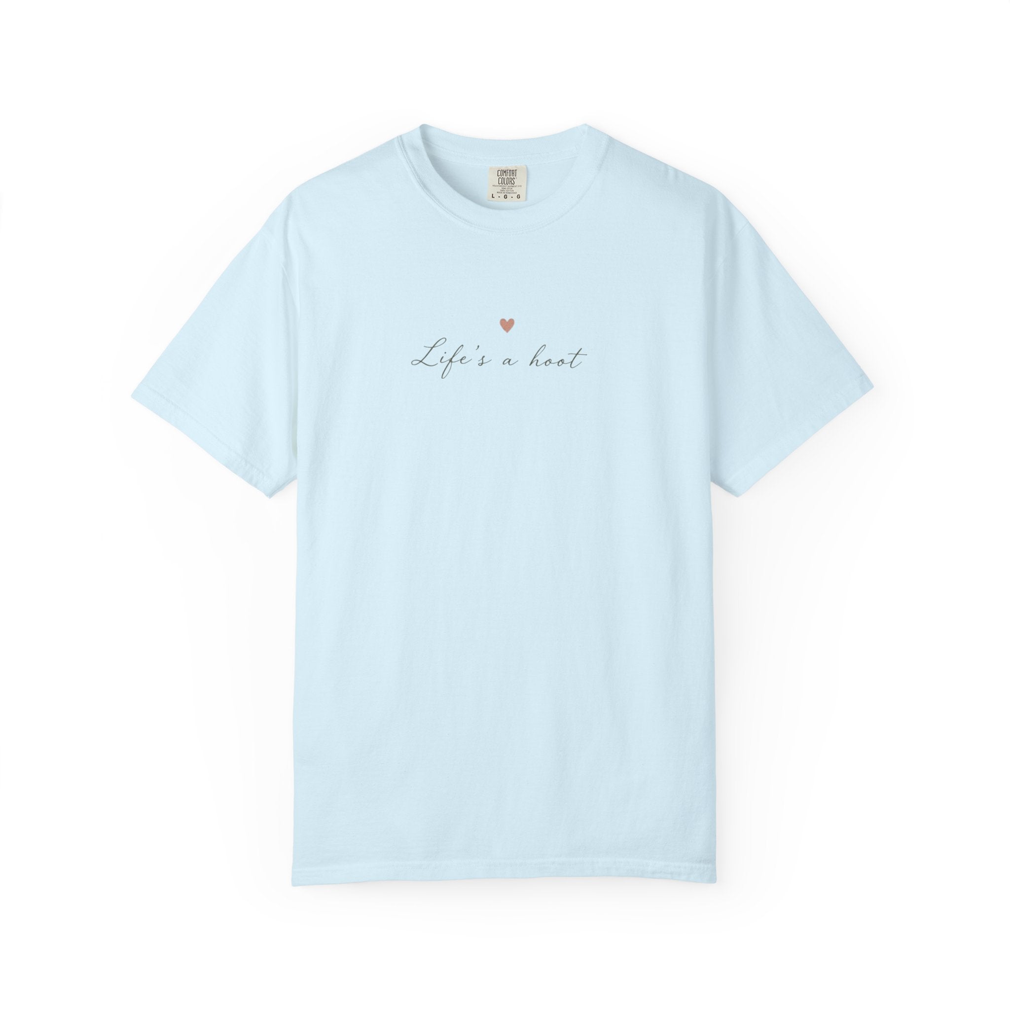 Life Is a Hoot T-Shirt