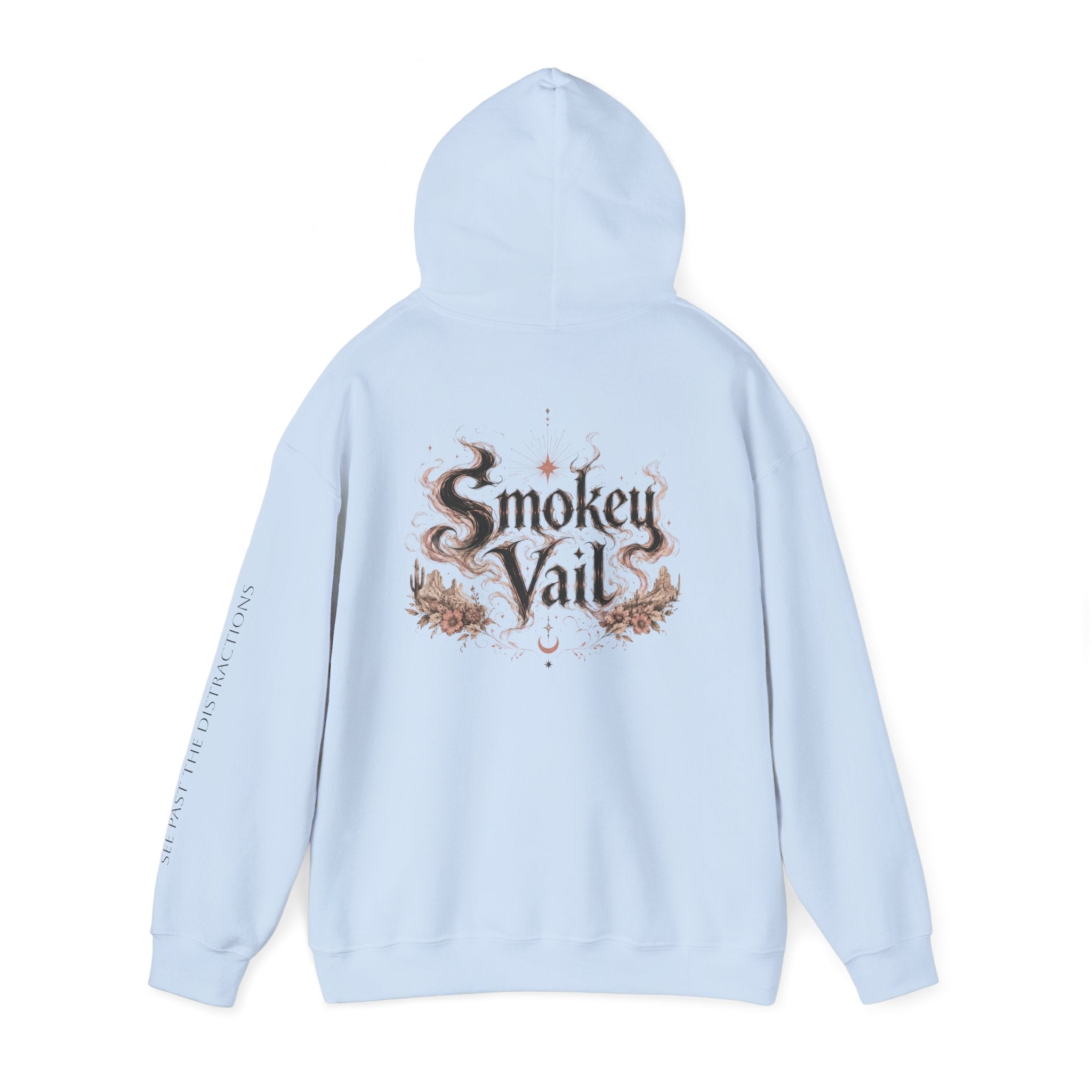 Inspirational Hoodie — "See Past the Smokey Vail" Motivational Quote Hooded Sweatshirt