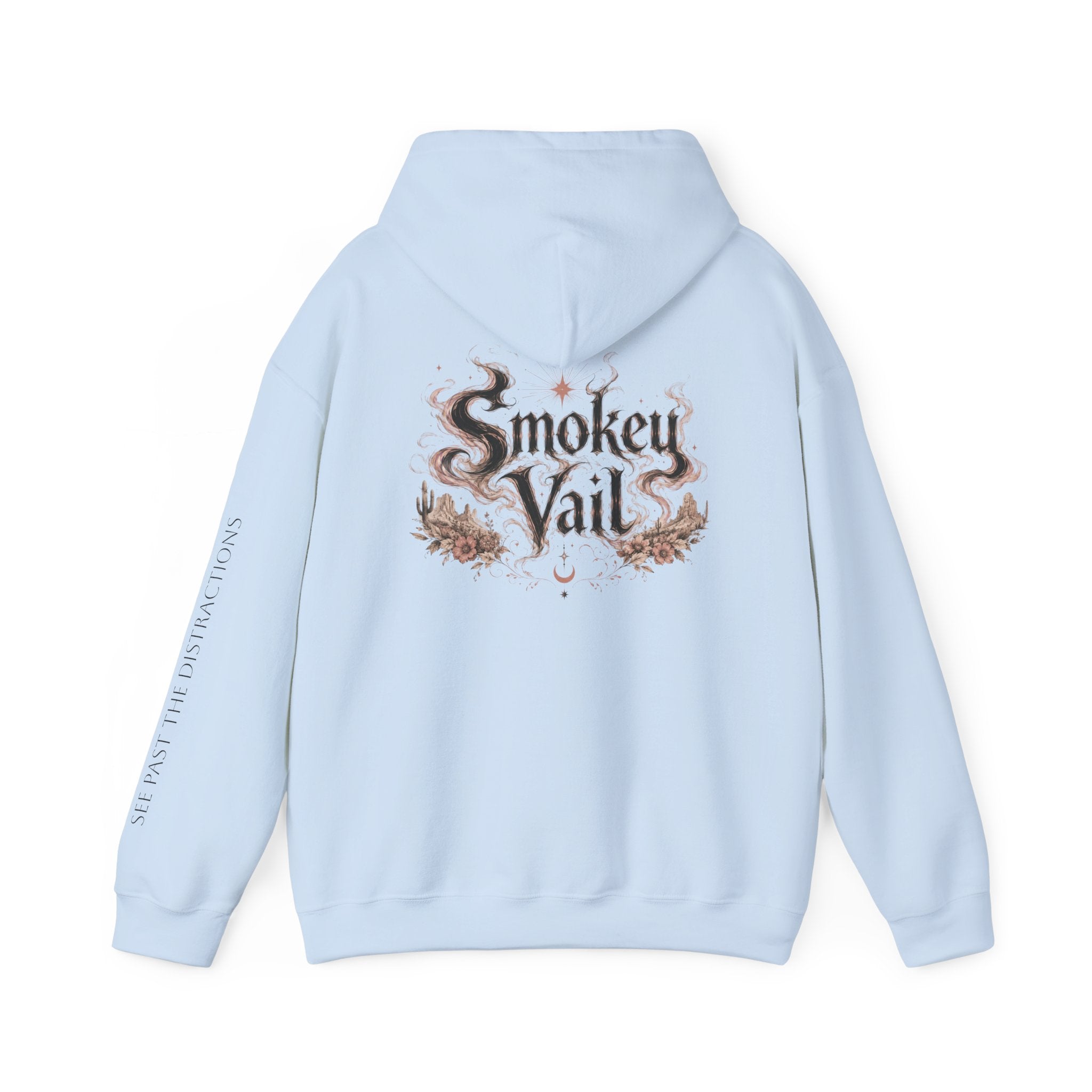 Inspirational Hoodie — "See Past the Smokey Vail" Motivational Quote Hooded Sweatshirt