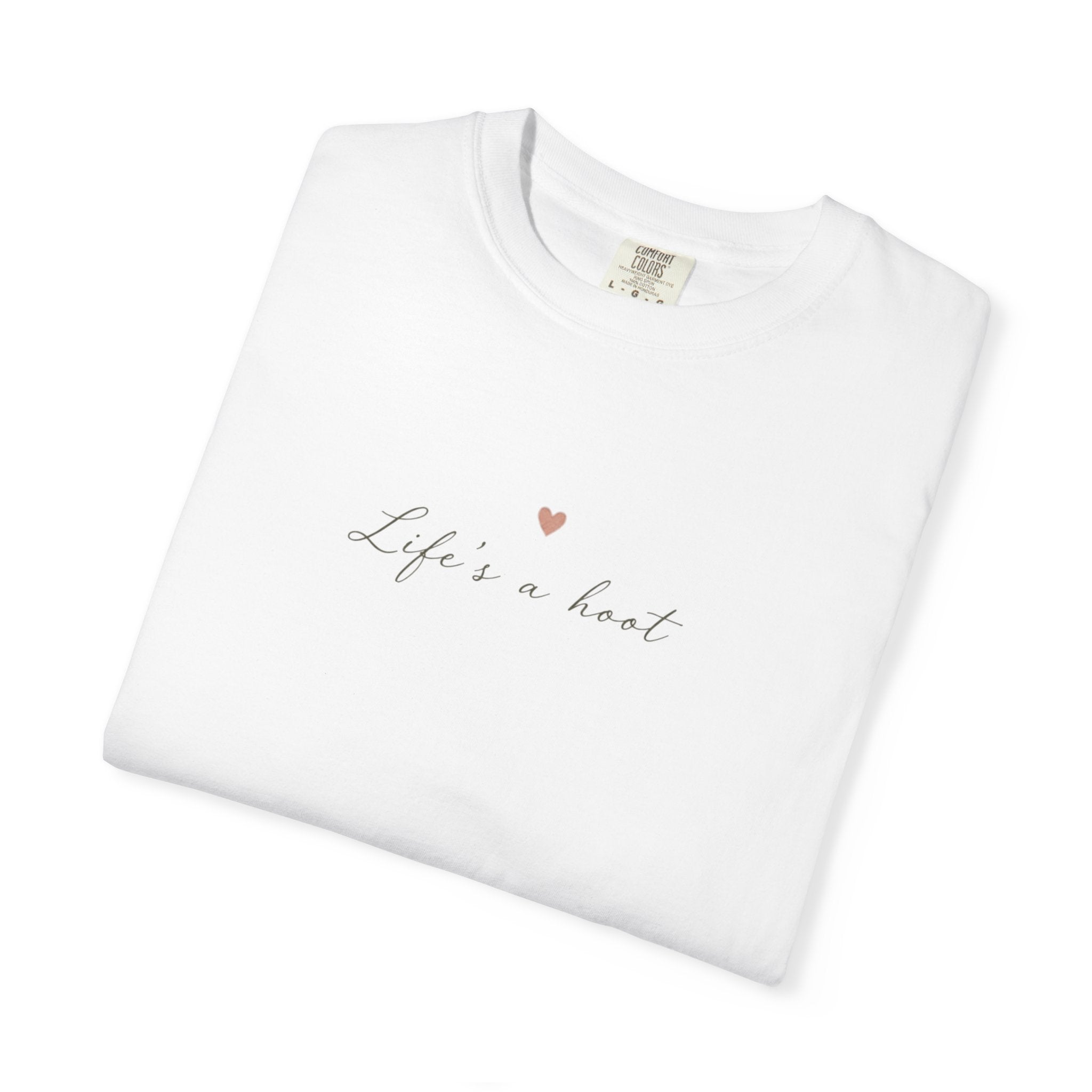 Life Is a Hoot T-Shirt